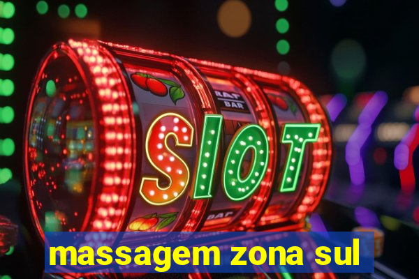 massagem zona sul